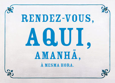 Rendez-vous, aqui, amanhã, à mesma hora