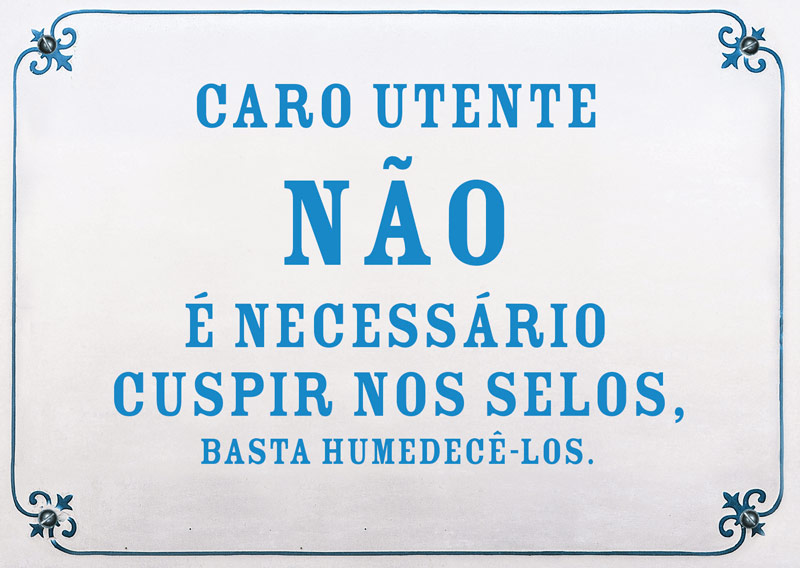 Caro utente não é necessáro cuspir nos selos